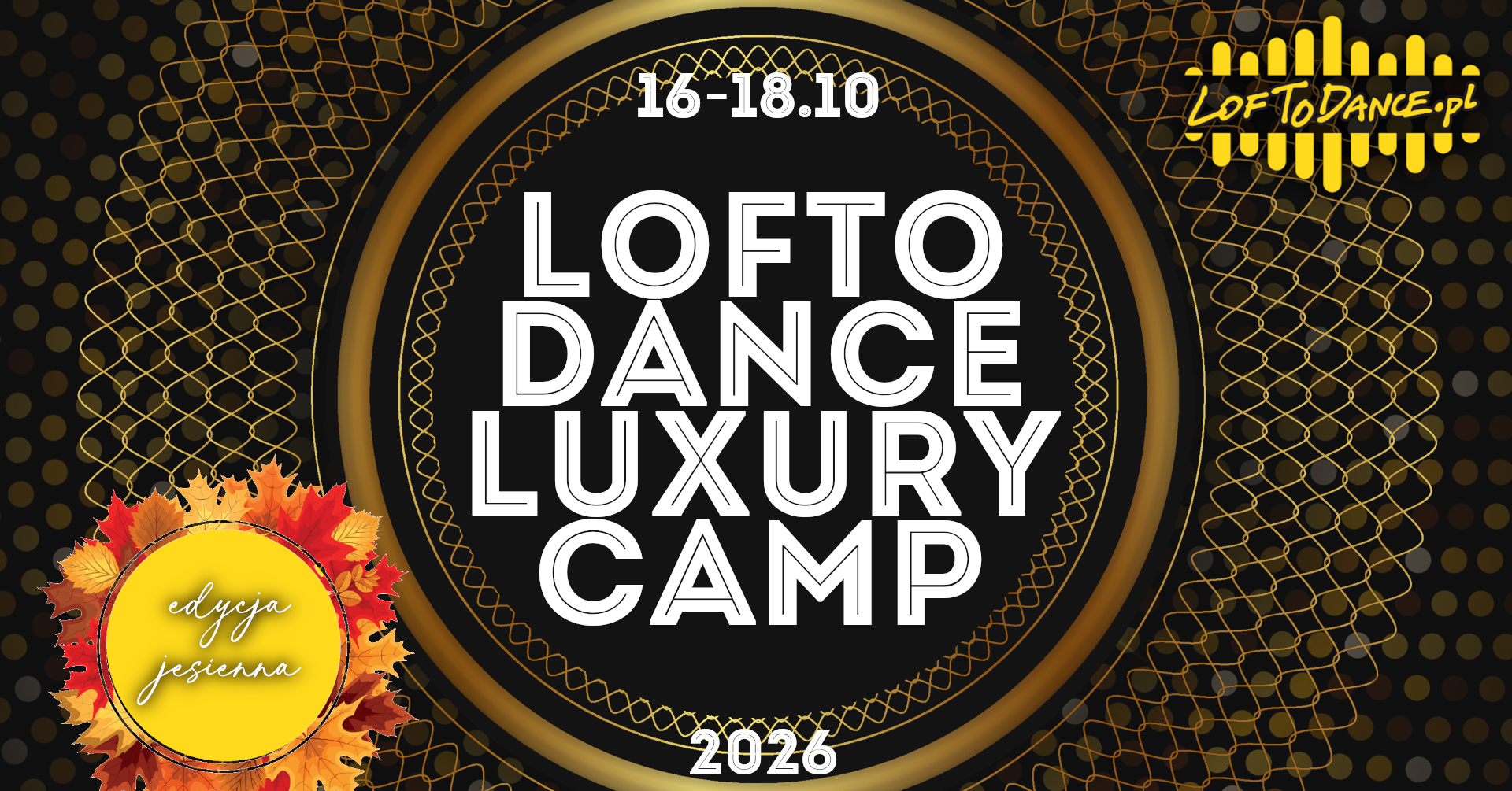 LOFToDANCE Luxury Camp - jesień'26 - sklep Loftodance